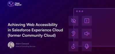 Graphic promoting a presentation titled "Achieving Web Accessibility in Salesforce Experience Cloud," featuring accessibility icons and speaker details.