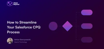 Graphic titled 'How to Streamline Your Salesforce CPQ Process' featuring a flowchart
