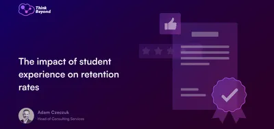 Text graphic titled "The impact of student experience on retention rates," featuring icons of thumbs up and a document with a checkmark.