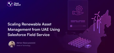Presentation slide titled "Scaling Renewable Asset Management from UAE Using Salesforce Field Service," featuring icons of wind turbines, solar panels, and a map of the UAE.