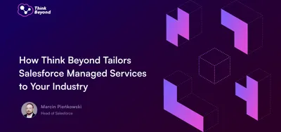 Graphic featuring the Think Beyond logo, with text about tailoring Salesforce Managed Services to specific industries against a dark, geometric background.