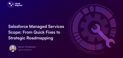 Graphic featuring a gear and wrench icon with the title "Salesforce Managed Services Scope: From Quick Fixes to Strategic Roadmapping".