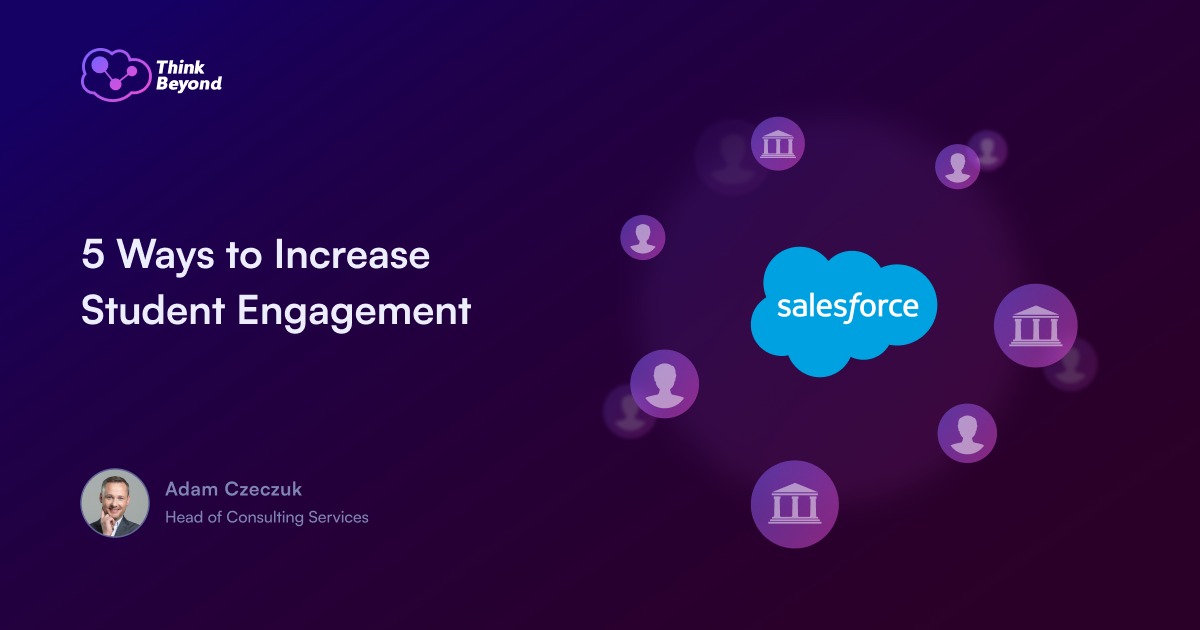 Zaangażowanie studentów: 5 sposobów, by je zwiększyć w oparciu o dane i technologię Salesforce