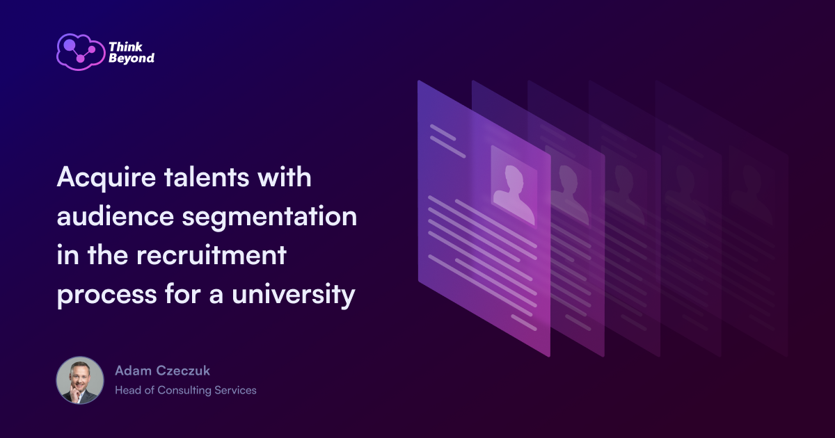 Graphic featuring the text: "Acquire talents with audience segmentation in the recruitment process for a university," with icons of resumes.