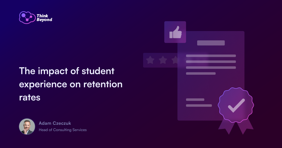 Text graphic titled "The impact of student experience on retention rates," featuring icons of thumbs up and a document with a checkmark.