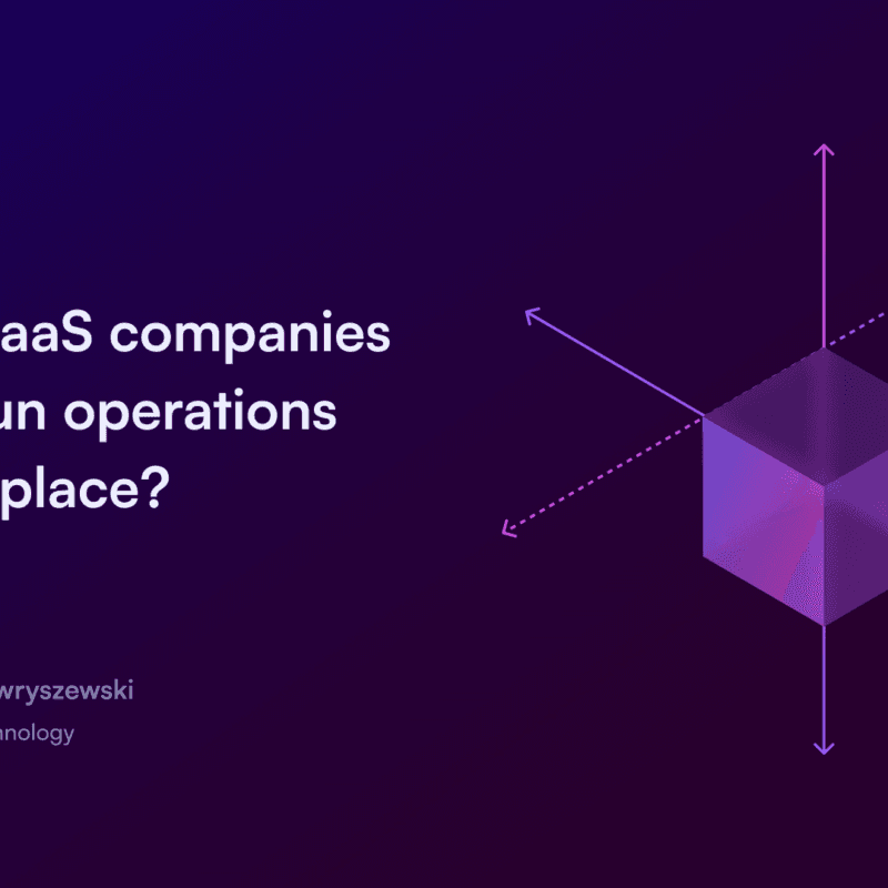 Why do SaaS companies need to run operations from one place_