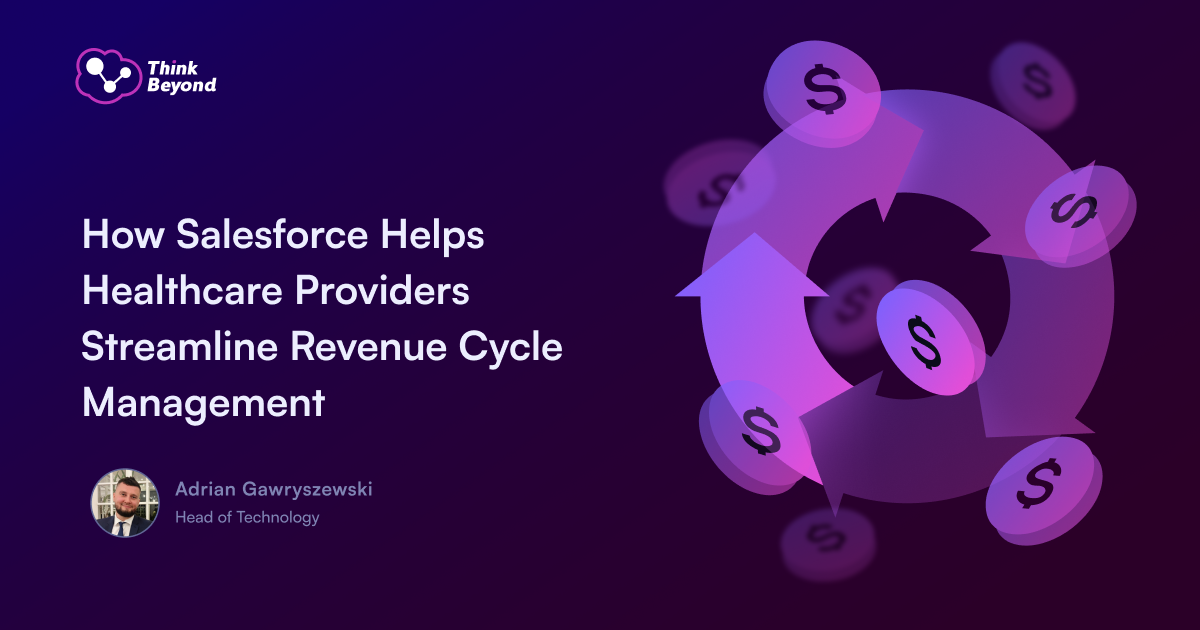 Image featuring a purple gradient background with a circular flow of arrows and dollar signs, discussing Salesforce's impact on healthcare revenue management.