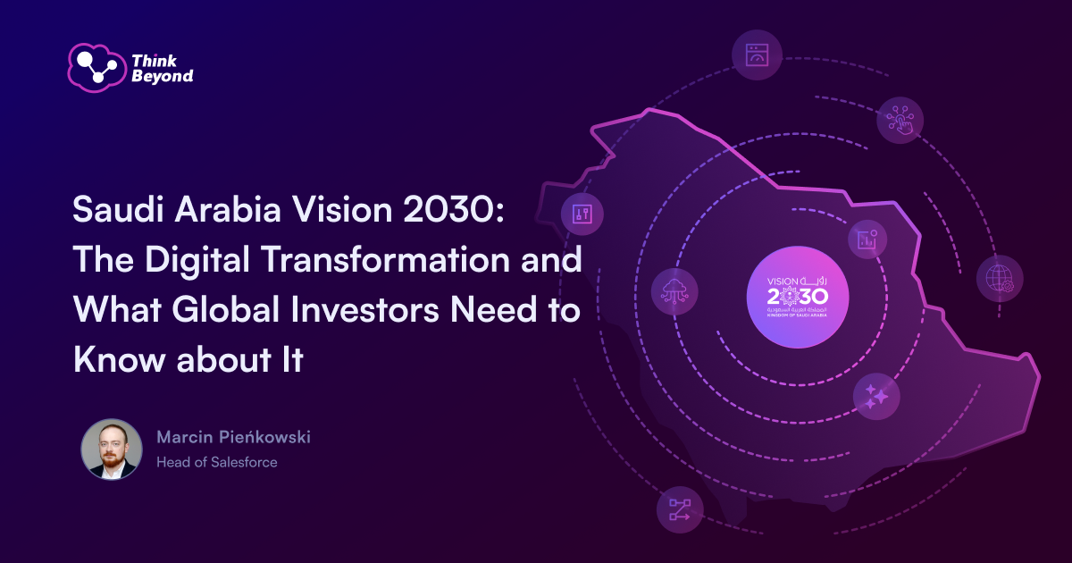 Saudi Arabia Vision 2030: The Digital Transformation and What Global Investors Need to Know about It